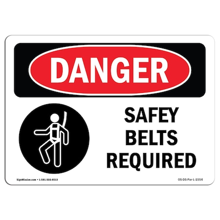 OSHA Danger Sign, Safety Belts Required, 10in X 7in Rigid Plastic